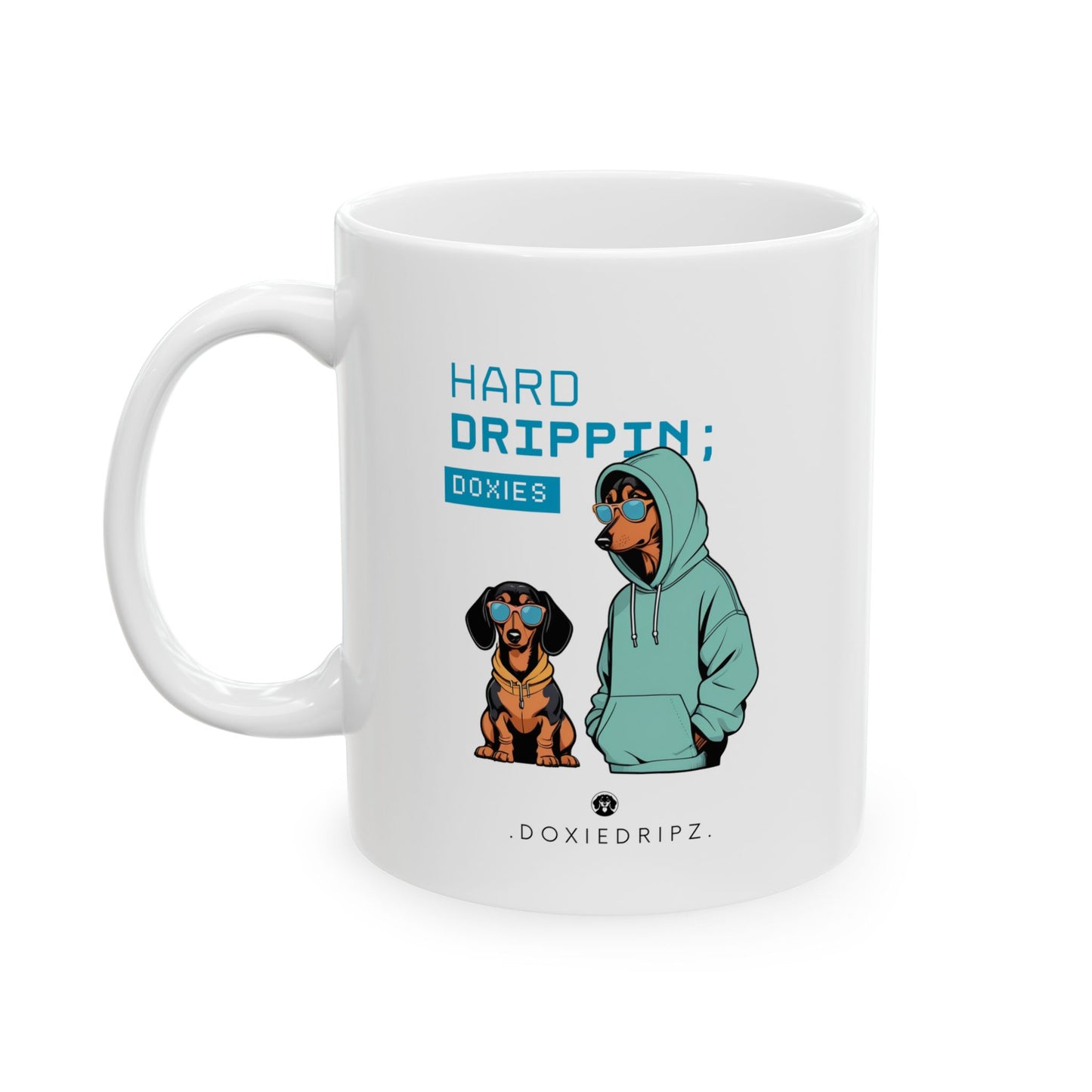 Street - Hard Drippin' Doxies - Mug