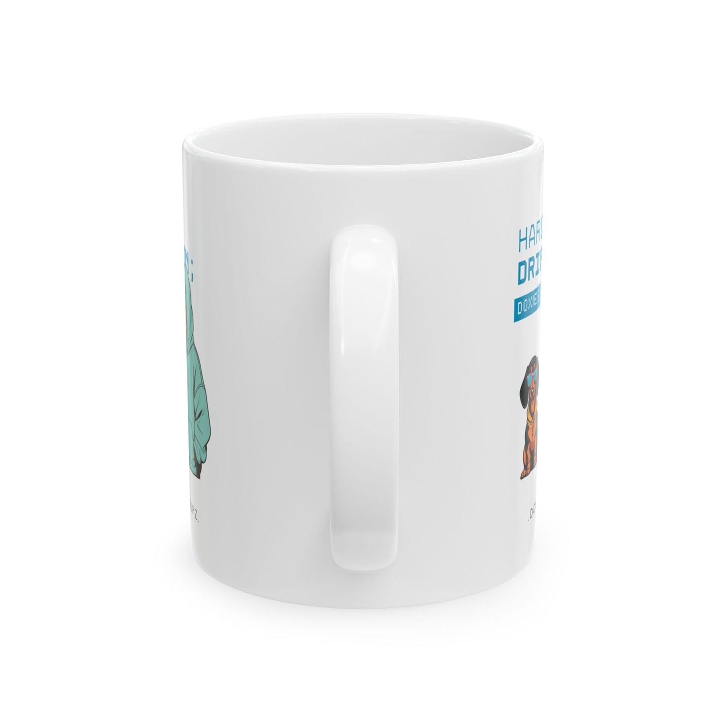 Street - Hard Drippin' Doxies - Mug