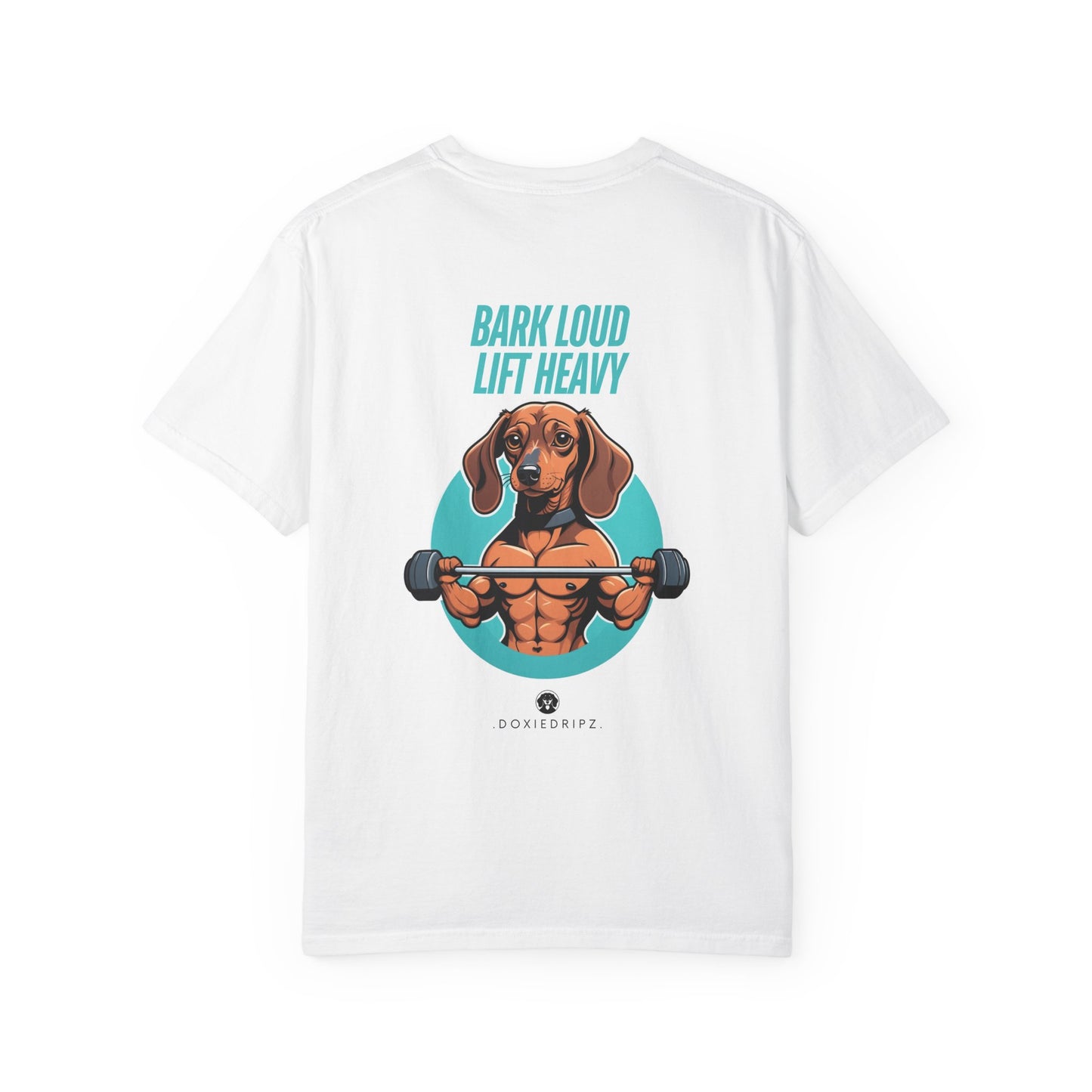 Gym - Bark Loud Lift Heavy - T-shirt - Backprint