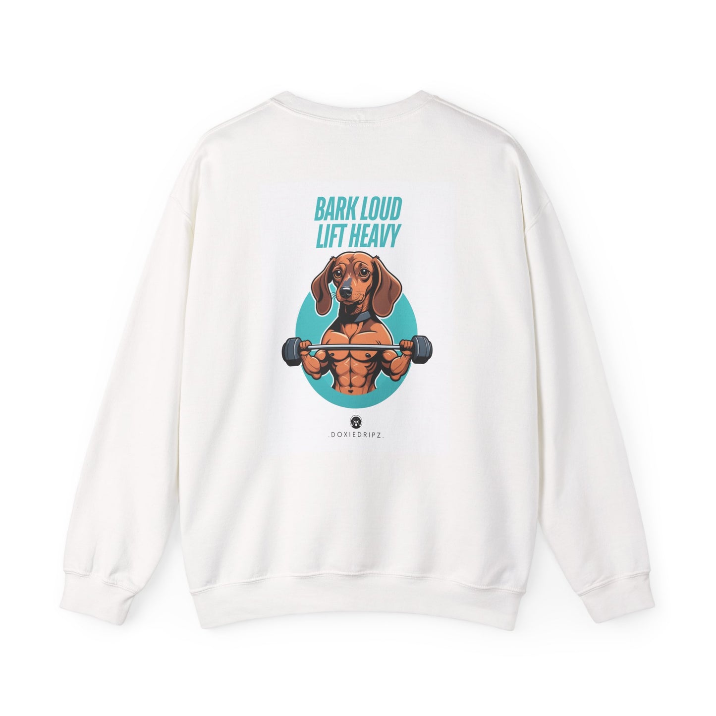 Gym - Bark Loud Lift Heavy - Crewneck - Backprint
