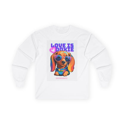 Cute - Love Is Doxie - Long Sleeve Tee