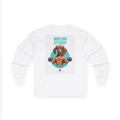 Gym - Bark Loud Lift Heavy - Long Sleeve Tee - Backprint