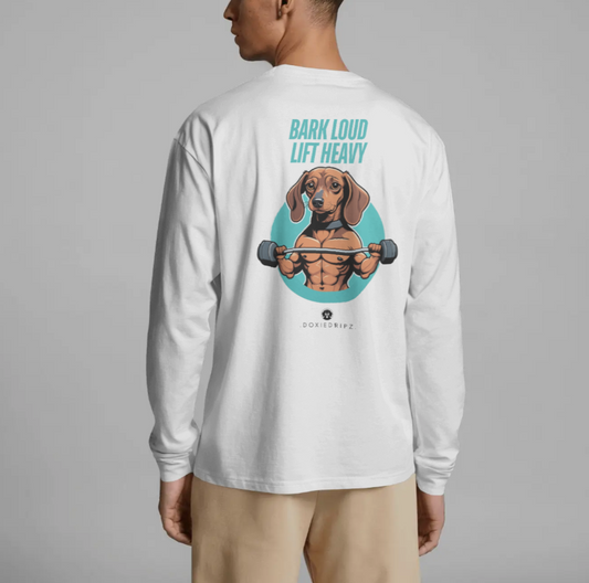 Gym - Bark Loud Lift Heavy - Long Sleeve Tee - Backprint